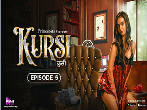 KURSI – S01E05 – 2023 – Hindi Hot Web Series – PrimeShots