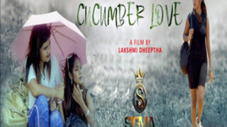 Cucumber Love – S01E01 – 2024 – Malayalam Uncut Web Series – Sigmaseries.com