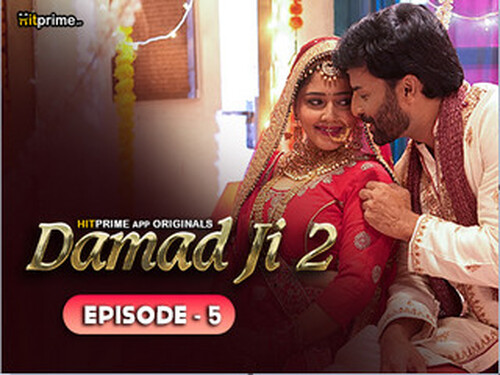 DAMAAD JI –  S02E05 – 2024 – Hindi Hot Web Series – HitPrime