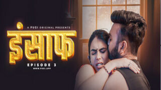 Insaf – S01E03 – 2024 – Hindi Uncut Web Serie – Fugi